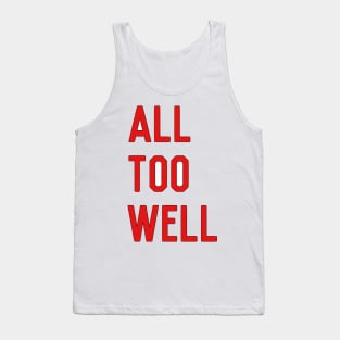 All Too Well Tank Top